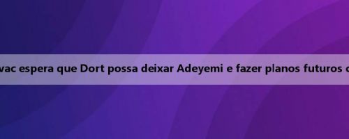 Mídia alemã: Kovac espera que Dort possa deixar Adeyemi e fazer planos futuros com os jogadores